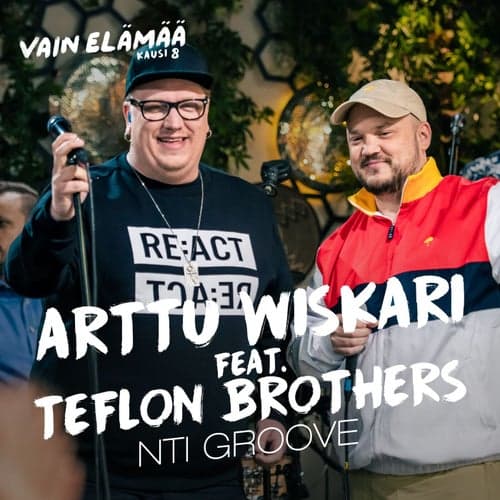 Nti Groove (feat. Teflon Brothers) [Vain elämää kausi 8]