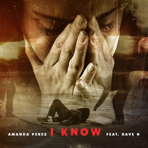 I Know (feat. Dave G) - Single