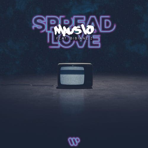 Spread Love (feat. Bibiane Z)