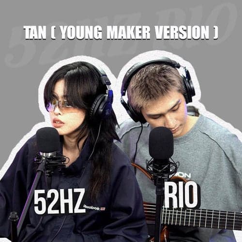 Tan (Young Maker Version)