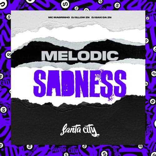 Melodic Sadness