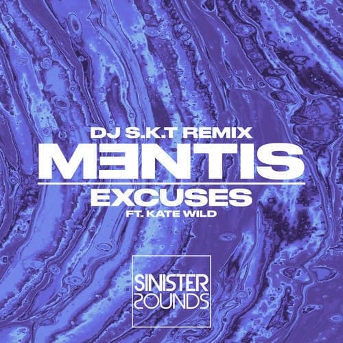Excuses (DJ S.K.T Remix)