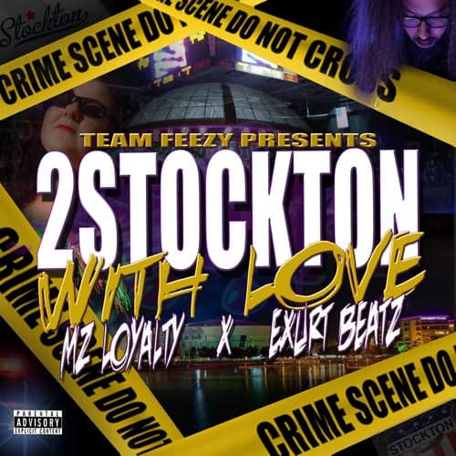 2 Stockton With Love (feat. Exurt Beatz)