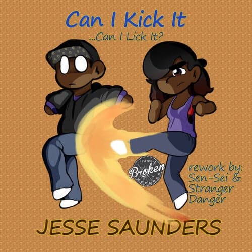 Can I Kick It (Stranger Danger & Sen-Sei ReWork)