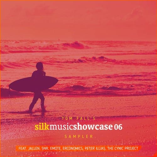 Tom Fall's Silk Music Showcase 06 Sampler
