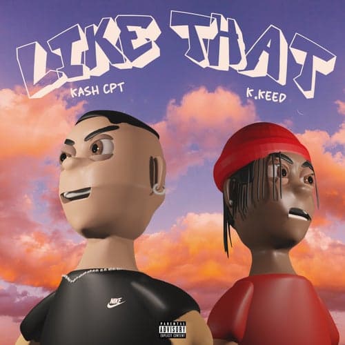 LIKE THAT (feat. K.Keed)
