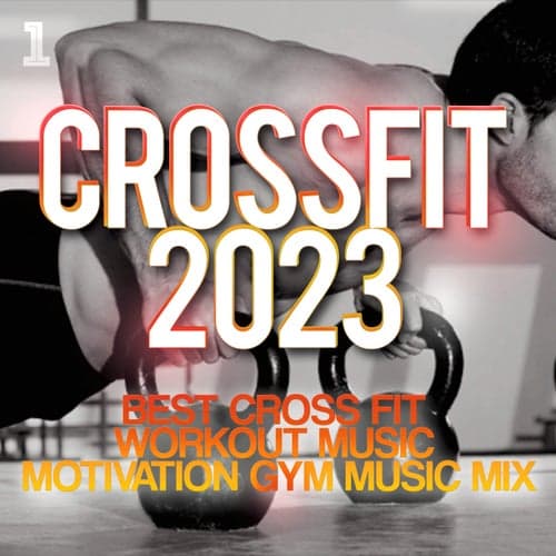 Crossfit 2023 - Best Cross Fit Workout Music - Motivation Gym Music Mix