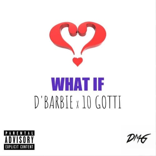 What If (feat. 10 Gotti)