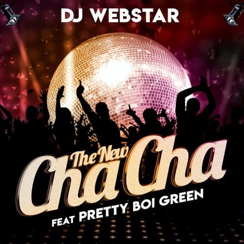 The New Cha Cha (feat. Pretty Boi Green)