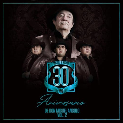 30 Aniversario De Don Miguel Angulo (Vol. 2)