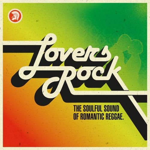 Lovers Rock (The Soulful Sound of Romantic Reggae)