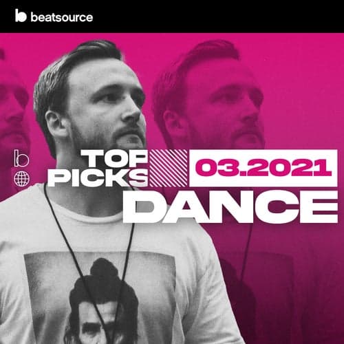 Dance Top Picks March 2021 playlist