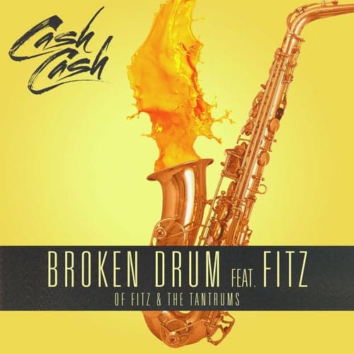 Broken Drum (feat. Fitz of Fitz and the Tantrums)