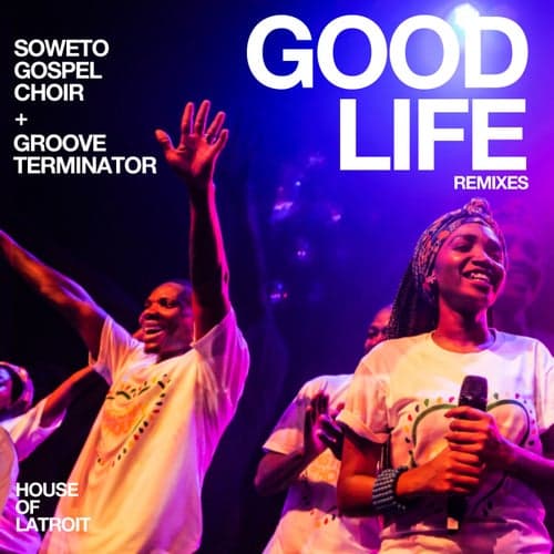 Good Life (Impilo Emnande) (Remixes)