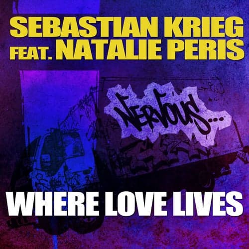Where Love Lives feat. Natalie Peris