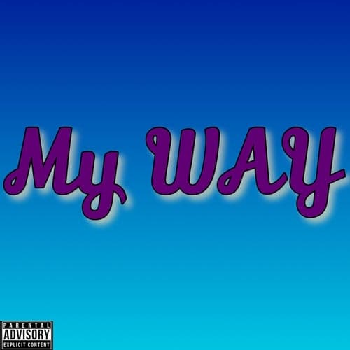 My Way (feat. Simply Drew, Freddy2ps & DarraDime)