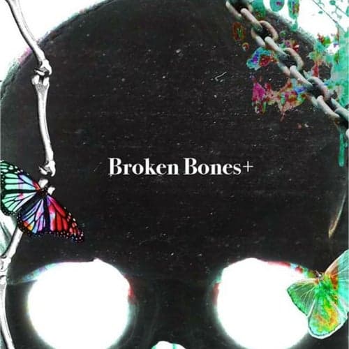 Broken Bones+ - EP