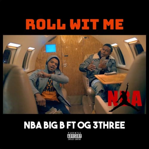 Roll Wit Me (feat. OG 3Three)