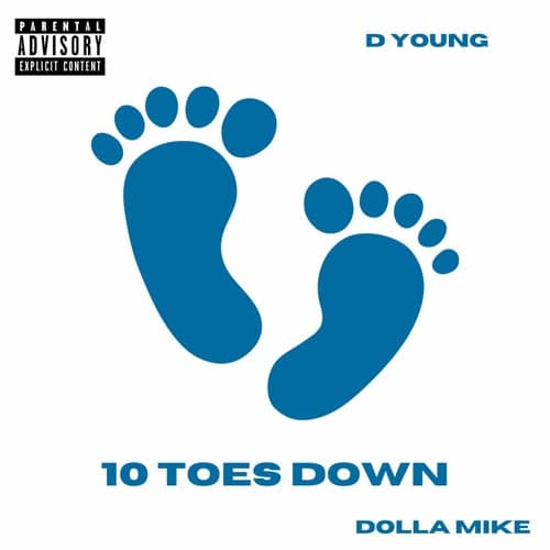 Ten Toes Down (feat. Dolla Mike)
