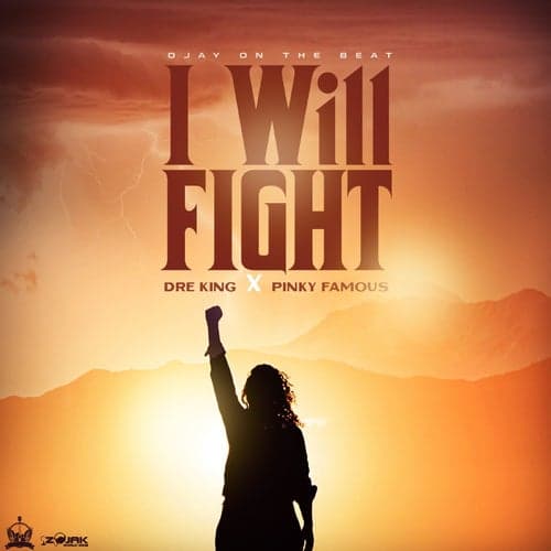 I Will Fight (feat. Pinky Fame)