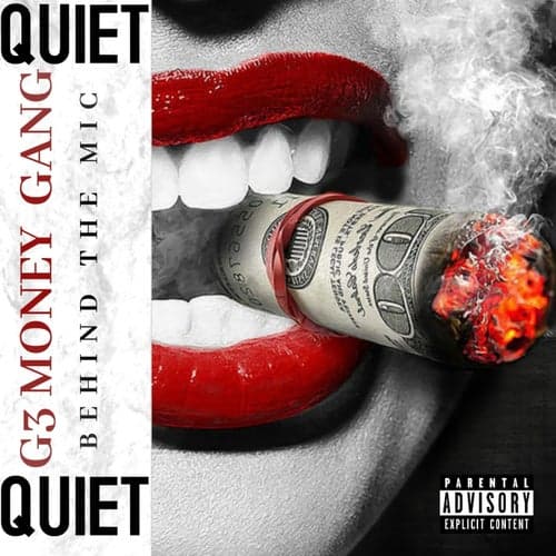 Quiet (feat. G3 Money Gang)