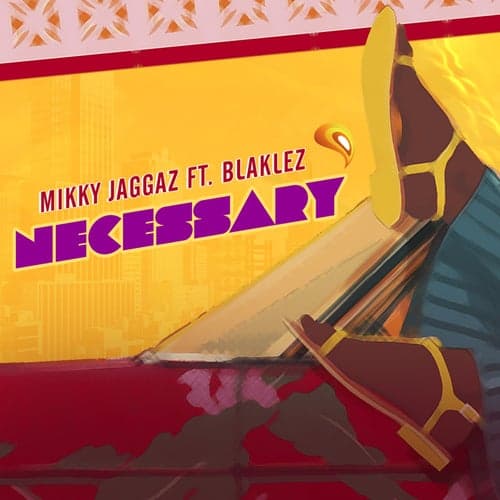 Necessary (feat. Blaklez)