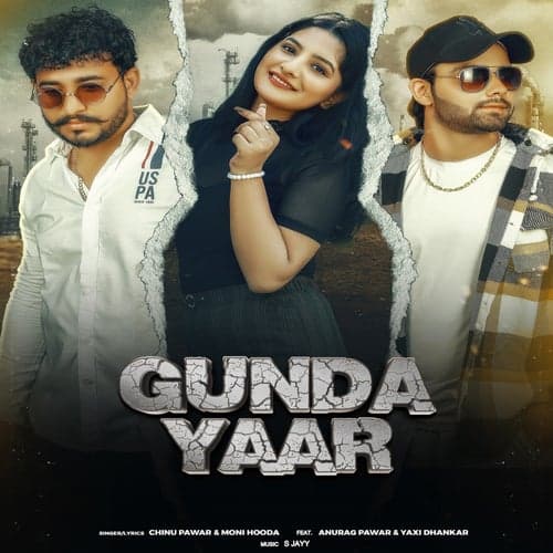 Gunda Yaar (feat. Anurag Pawar & Yaxi Dhankar)