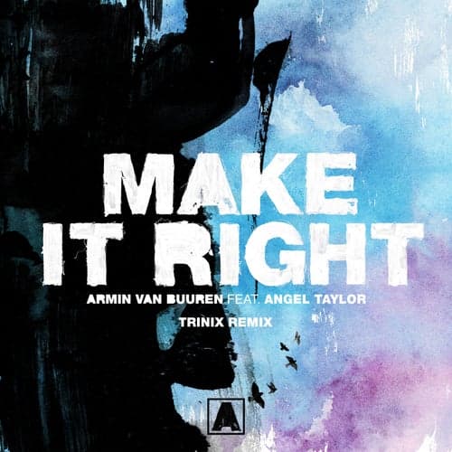 Make It Right - Trinix Remix