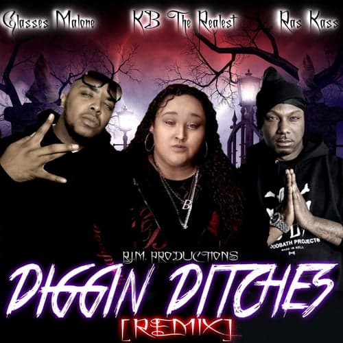 Diggin Ditches (Remix) [feat. Glasses Malone & Ras Kass]