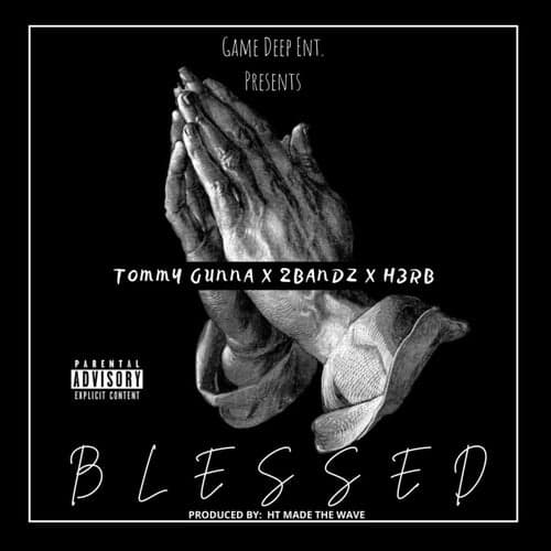 Blessed (feat. 2Bandz & H3rb)