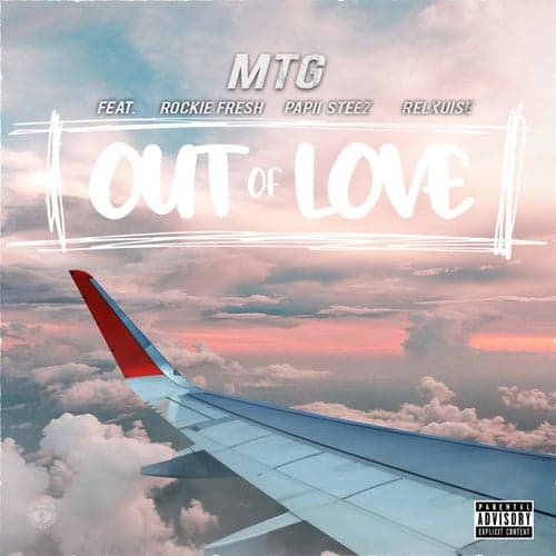 Out Of Love (feat. Papii Steez, Re'lxuise & Rockie Fresh )