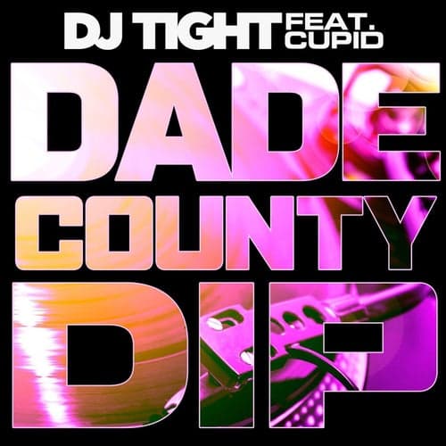Dade County Dip (feat. Cupid)