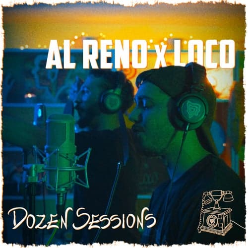 Al Reno X Loco - Live at Dozen Sessions
