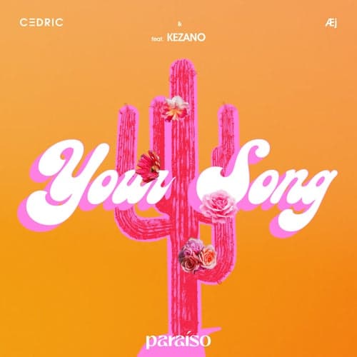 Your Song (feat. Kezano)