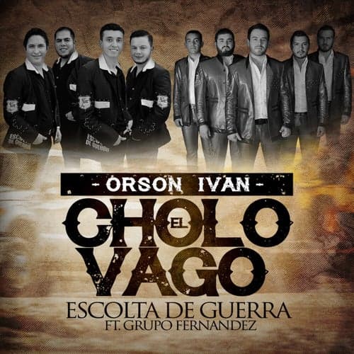 El Cholo Vago (feat. Grupo Fernandez)