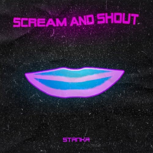 Scream and Shout (Extended)