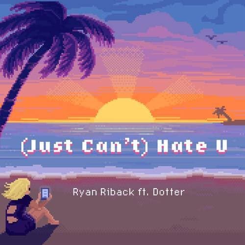 (Just Can't) Hate U