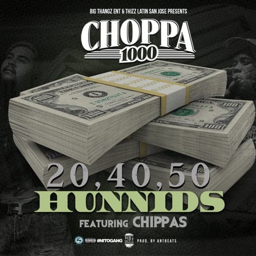 20, 40, 50 Hunnids (feat. Chippas)