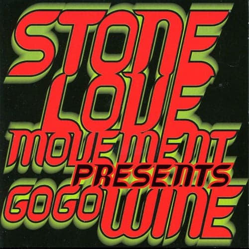 Stone Love Movement Presents Go Go Wine