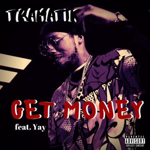 Get Money (feat. Yay)