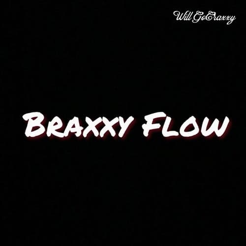 Braxxy Flow