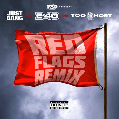 Red Flags (Remix) [feat. E-40 & Too $hort]