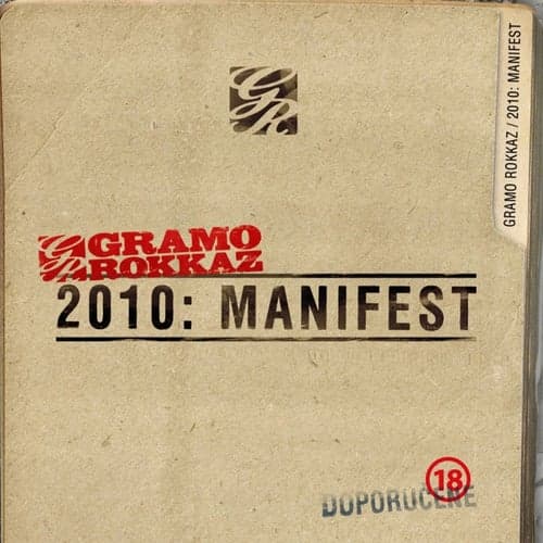 2010: Manifest