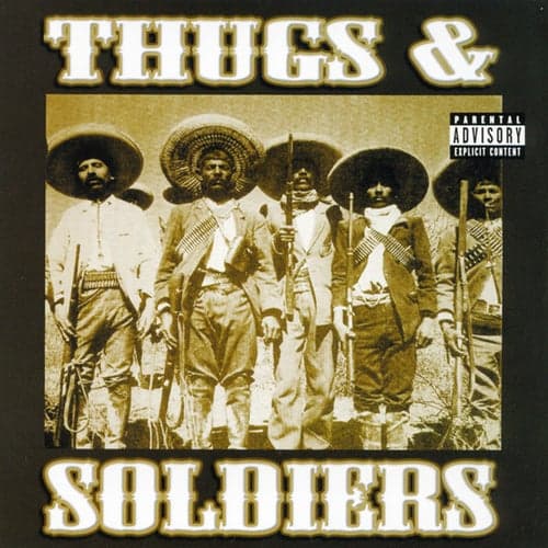 Thugs & Soldiers