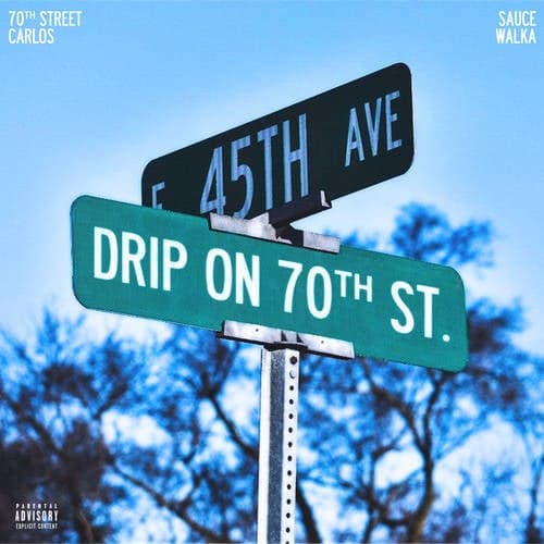 Drip On 70th Street