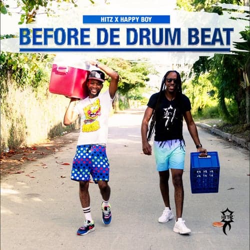 Before De Drum Beat (feat. Happy Boy)