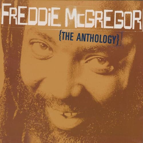 Freddie McGregor: The Anthology