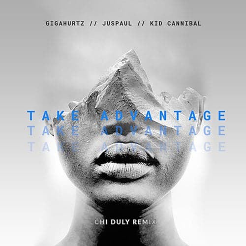 Take Advantage (feat. JusPaul & Kid Cannibal) [Remix]