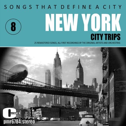 Songs That Define A City: New York, (Manhattan), Volume 8