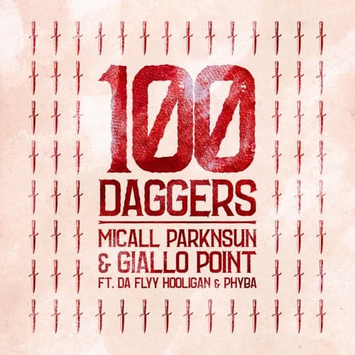 100 Daggers (feat. Da Flyy Hooligan, Phyba, Da Flyy Hooligan, Phyba)